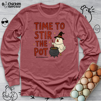 Time To Stir the Pot Long Sleeve