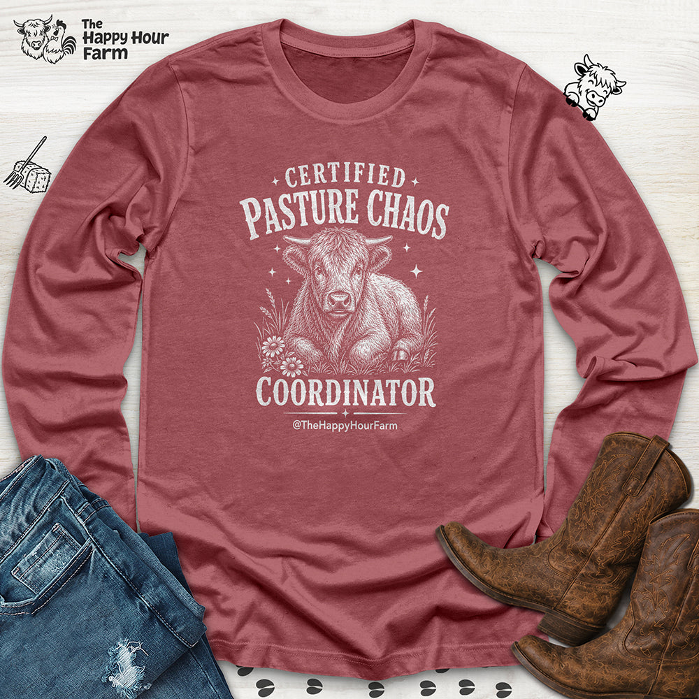 Certified Pasture Chaos Coordinator Long Sleeve