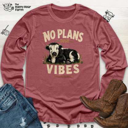 No Plan Just Vibes Long Sleeve