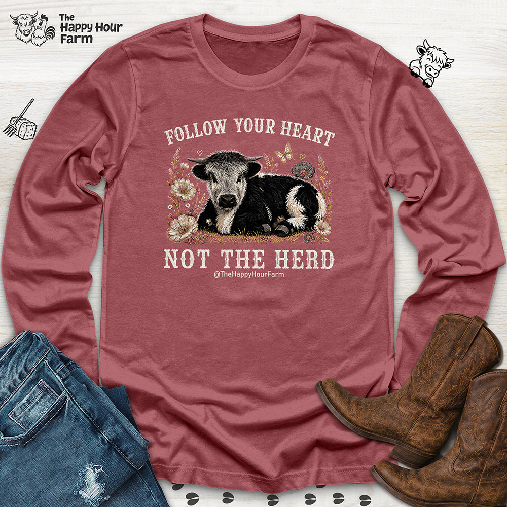 Follow Your Heart Not the Herd Long Sleeve