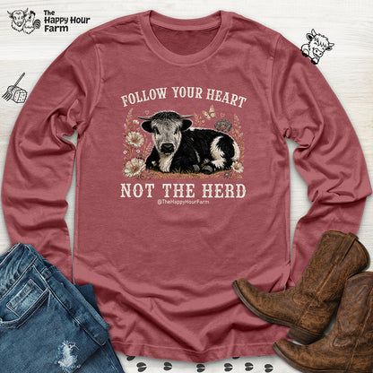 Follow Your Heart Not the Herd Long Sleeve