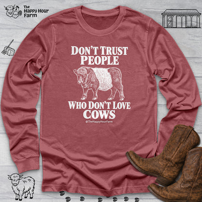 Don't Trust People Long Sleeve