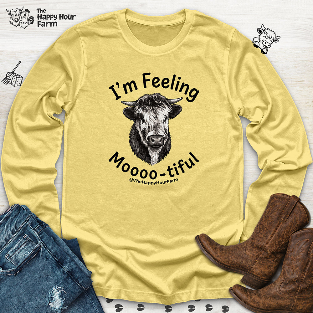 I'm Felling Moooo-tiful Long Sleeve
