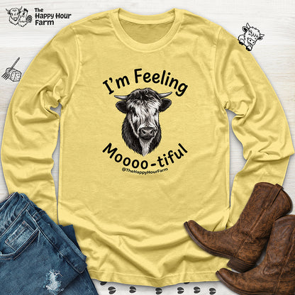 I'm Felling Moooo-tiful Long Sleeve