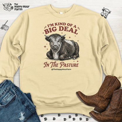 I'm Kind Of a Big Deal Sweatshirt
