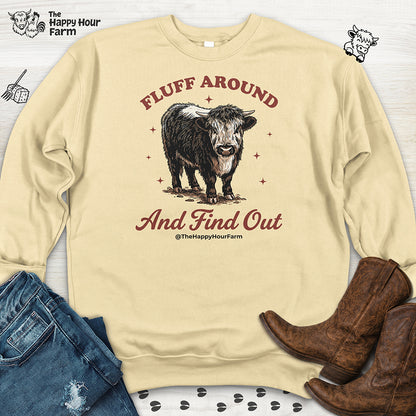 Fluff Around & Find Out Sweatshirt