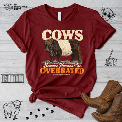 Cows Because Humans Are Overrated Unisex Tee