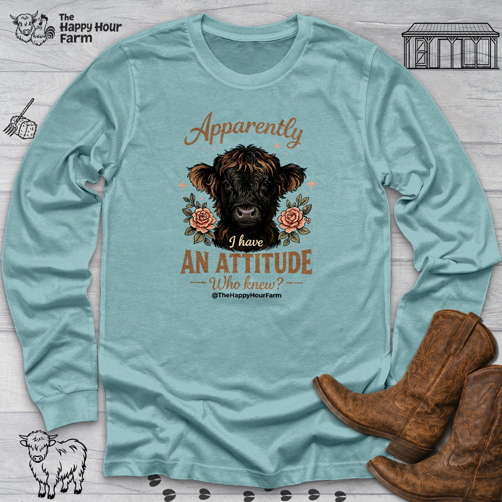Apparently I Have an Attitude 2 Long Sleeve