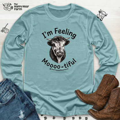 I'm Felling Moooo-tiful Long Sleeve