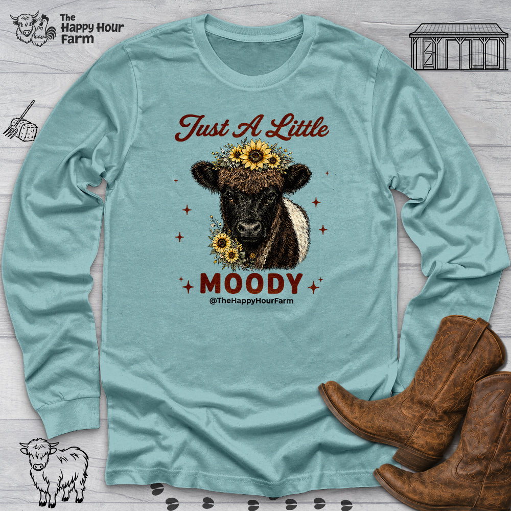 Just a Little Moody 2 Long Sleeve