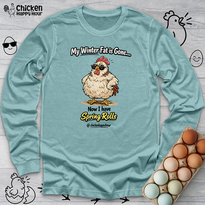 My Winter Fat Is Gone Long Sleeve
