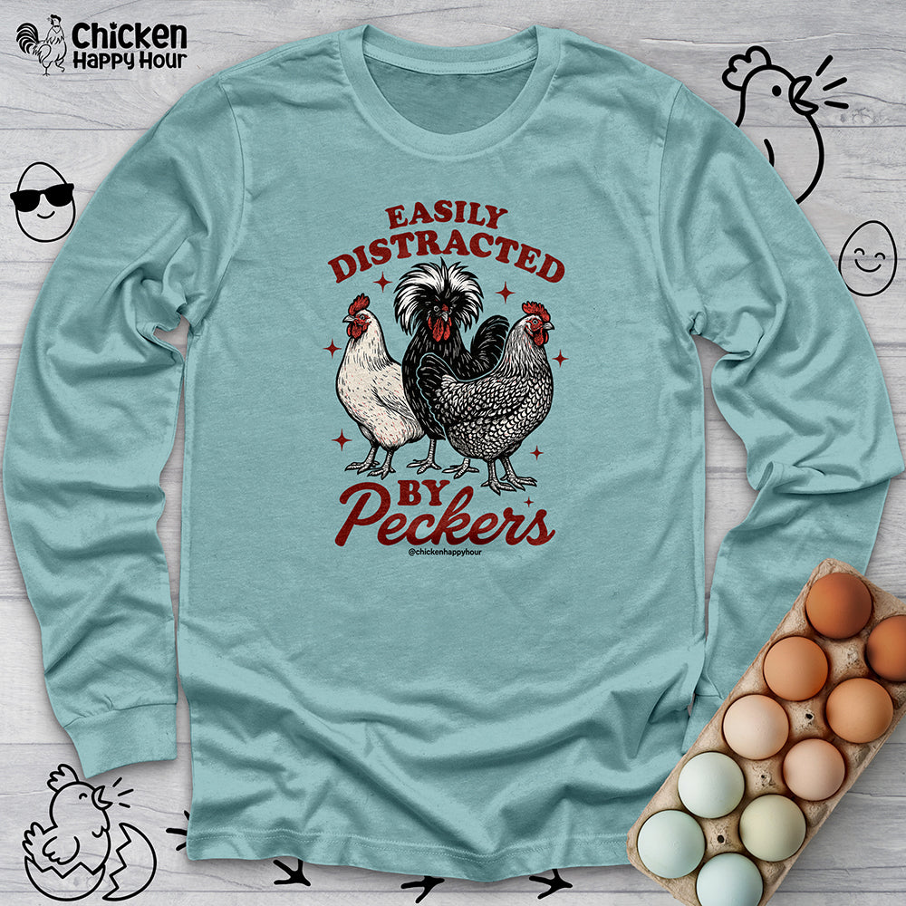 Easily Distracted By Peckers Long Sleeve