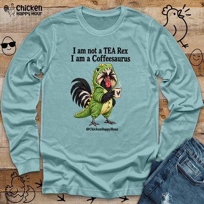 I Am a Coffeesaurus Long Sleeve