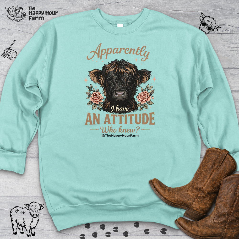 Apparently I Have an Attitude 2 Sweatshirt