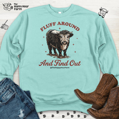 Fluff Around & Find Out Sweatshirt