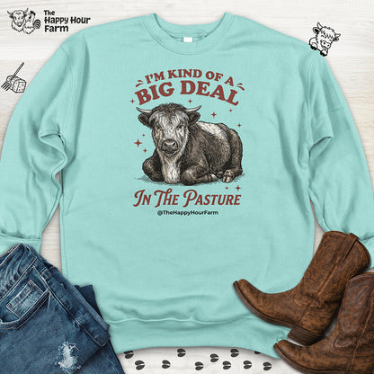 I'm Kind Of a Big Deal Sweatshirt