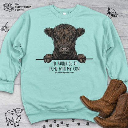 I'd Rather Be at Home With My Cow Sweatshirt