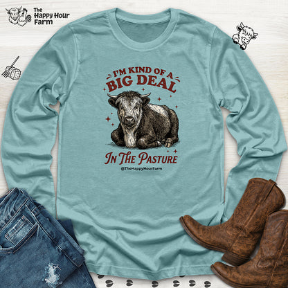 I'm Kind Of a Big Deal Long Sleeve