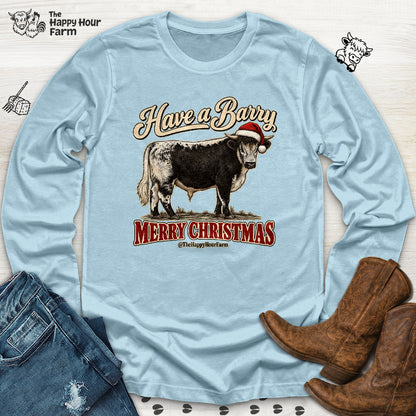 Have a Barry MERRY CHRISTMAS Long Sleeve