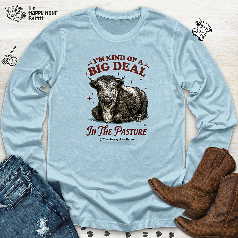 I'm Kind Of a Big Deal Long Sleeve
