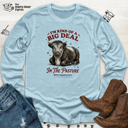 I'm Kind Of a Big Deal Long Sleeve