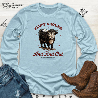 Fluff Around & Find Out Long Sleeve