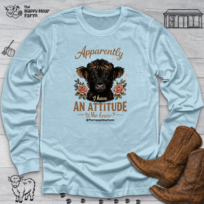 Apparently I Have an Attitude 2 Long Sleeve