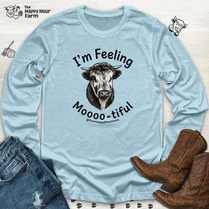 I'm Felling Moooo-tiful Long Sleeve