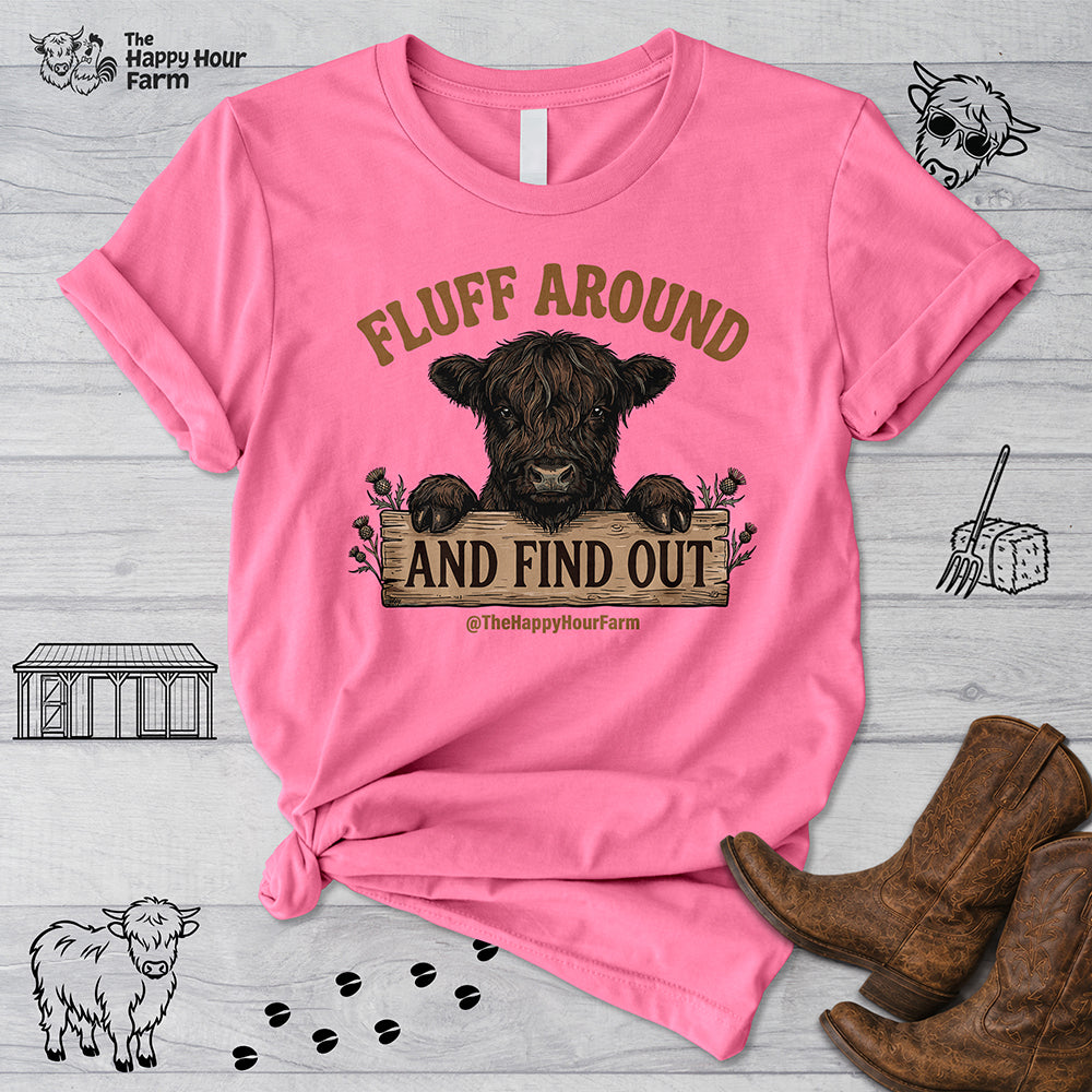 Fluff Around Unisex Tee