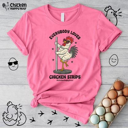 Everybody Loves Chicken Strips Unisex Tee