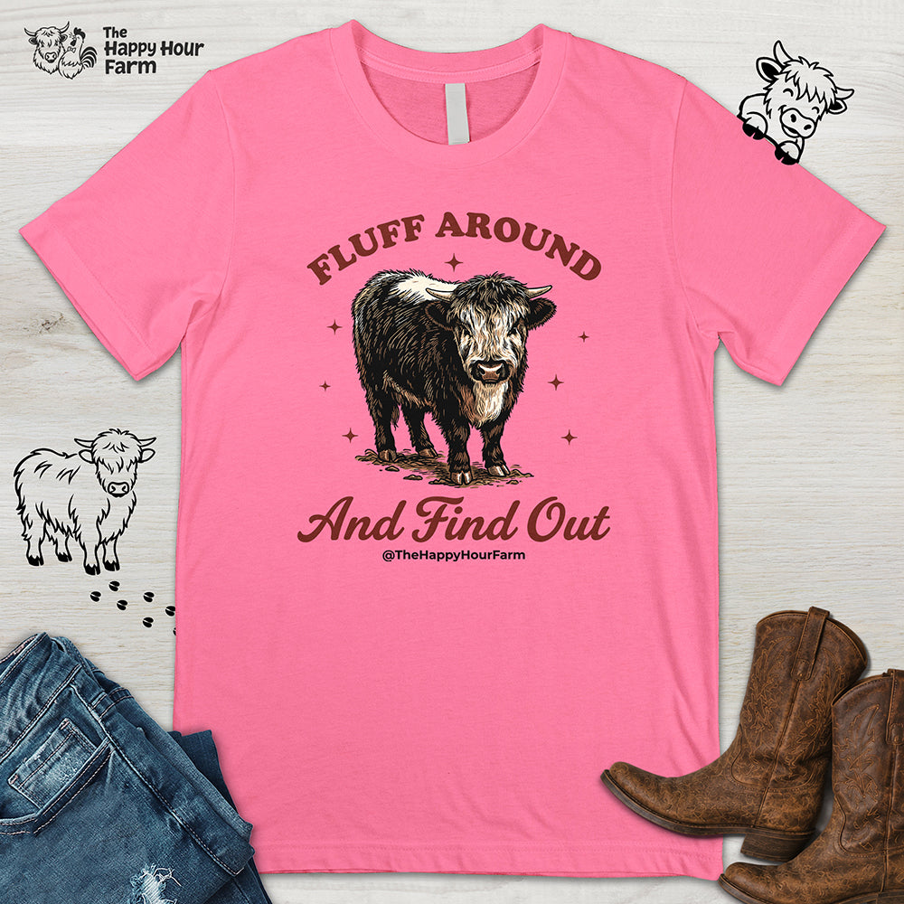 Fluff Around & Find Out Unisex Tee