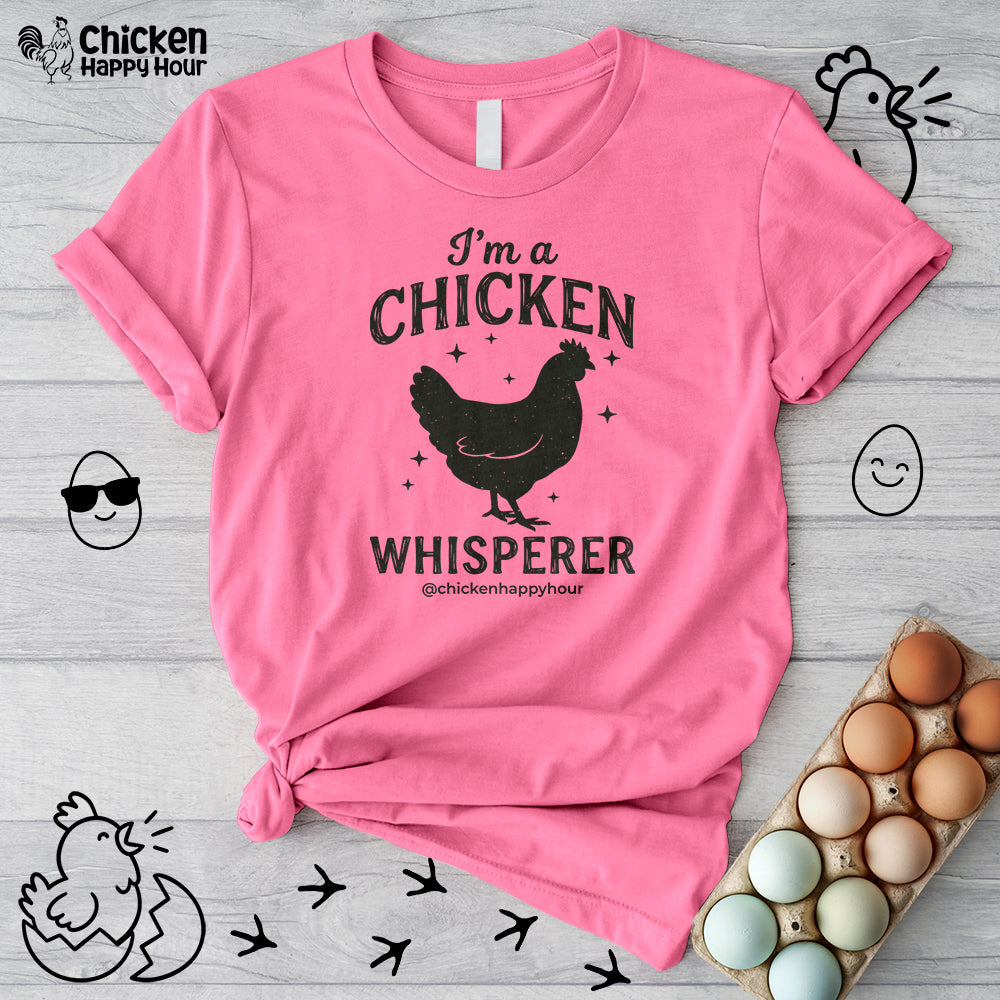 I'm A Chicken Whisperer Unisex Tee