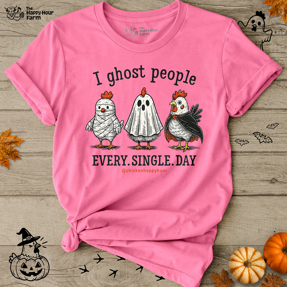 I Ghost People Every Day Unisex Tee