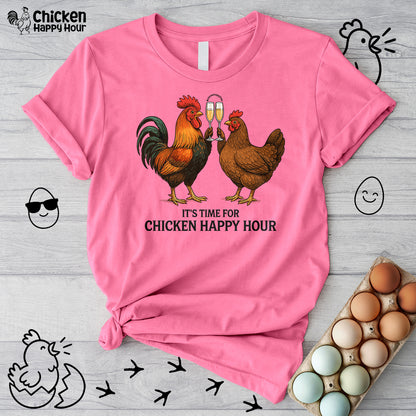 It’s Time for Chicken Happy Hour With  Rooster and Hen Unisex Tee