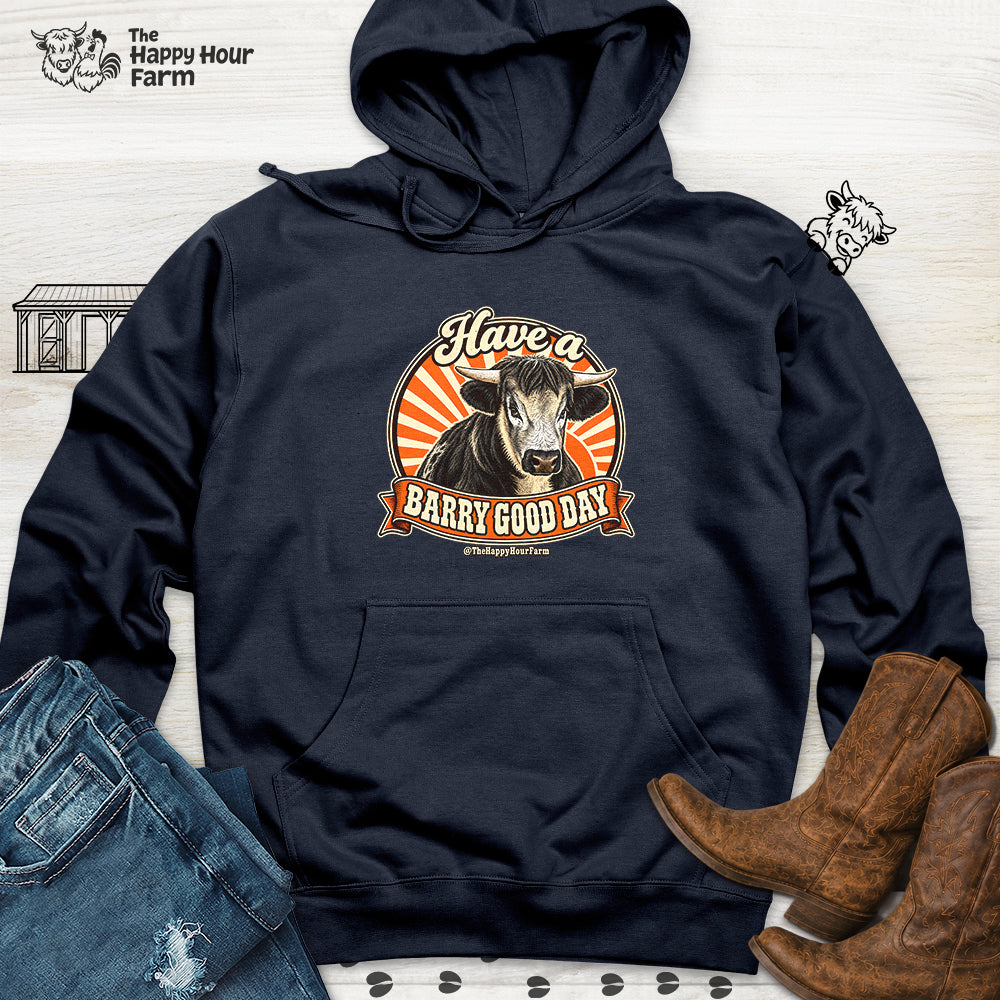 Have a BARRY Good Day Hooded Sweatshirt