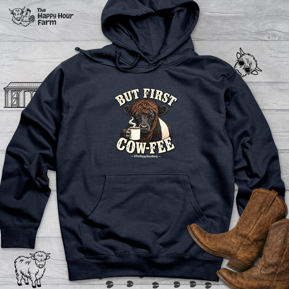 But First COW-FEE Hooded Sweatshirt