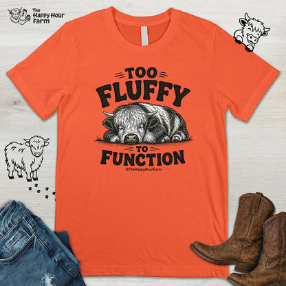 Too Fluffy to Function Unisex Tee