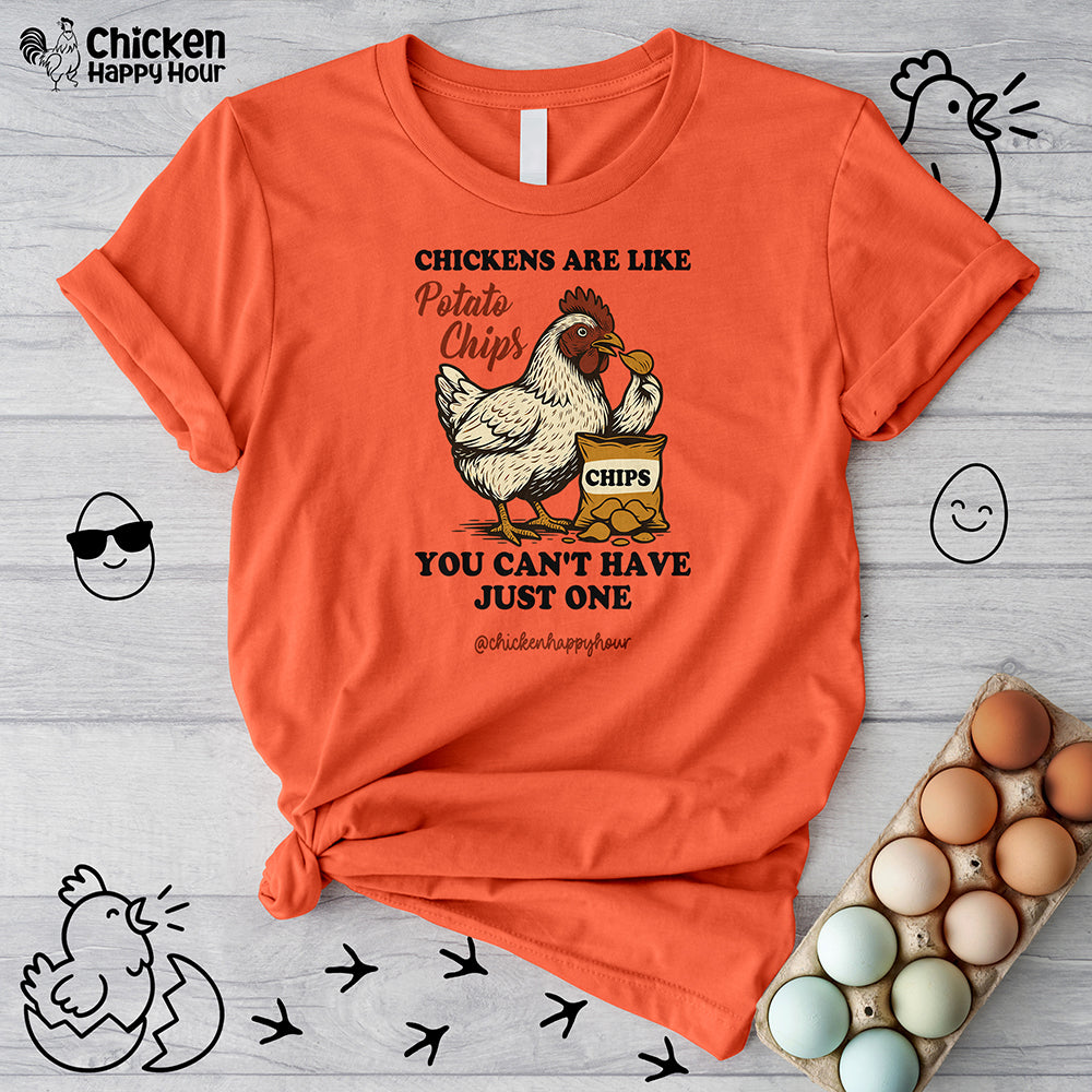 Chickens are Like Potato Chips Unisex Tee