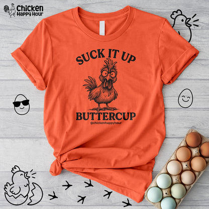 Suck It Up Buttercup Help Unisex Tee
