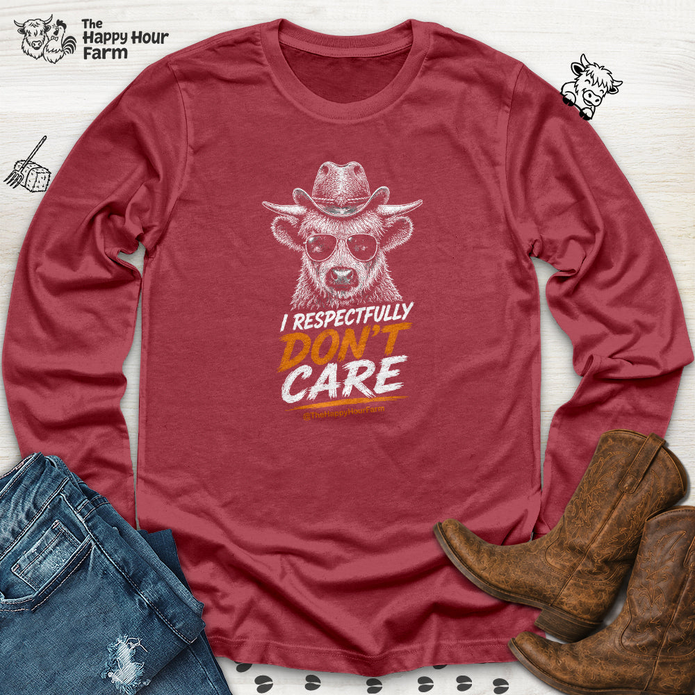 I Respectfully Don't Care Long Sleeve