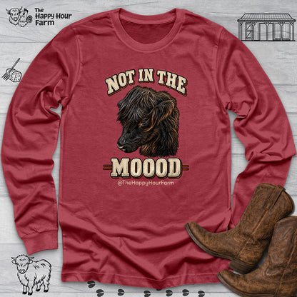Not In The Moood Long Sleeve