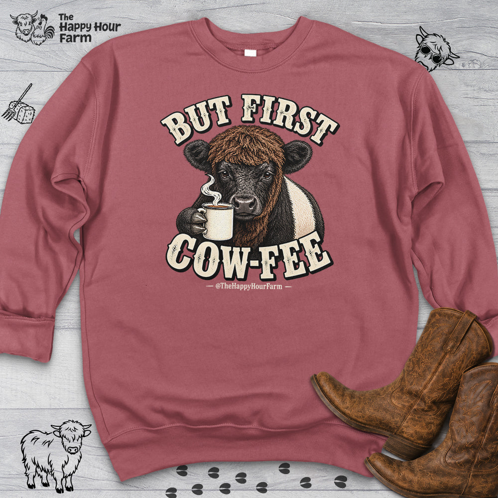 But First COW-FEE Sweatshirt