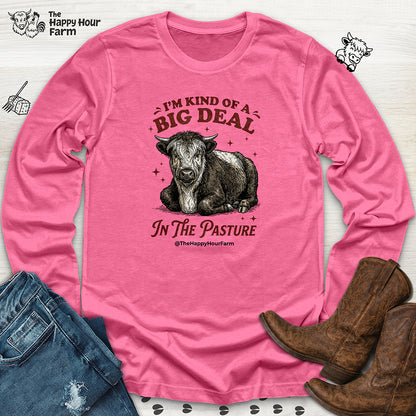 I'm Kind Of a Big Deal Long Sleeve