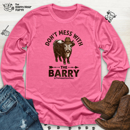 Don't Mess With the Barry Long Sleeve