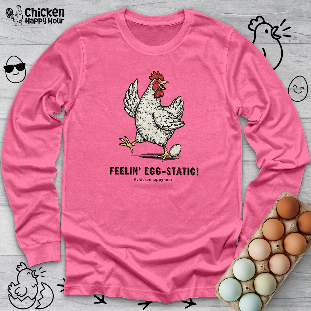 Feelin' Egg-Static! Long Sleeve