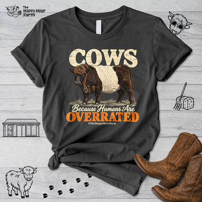 Cows Because Humans Are Overrated Unisex Tee