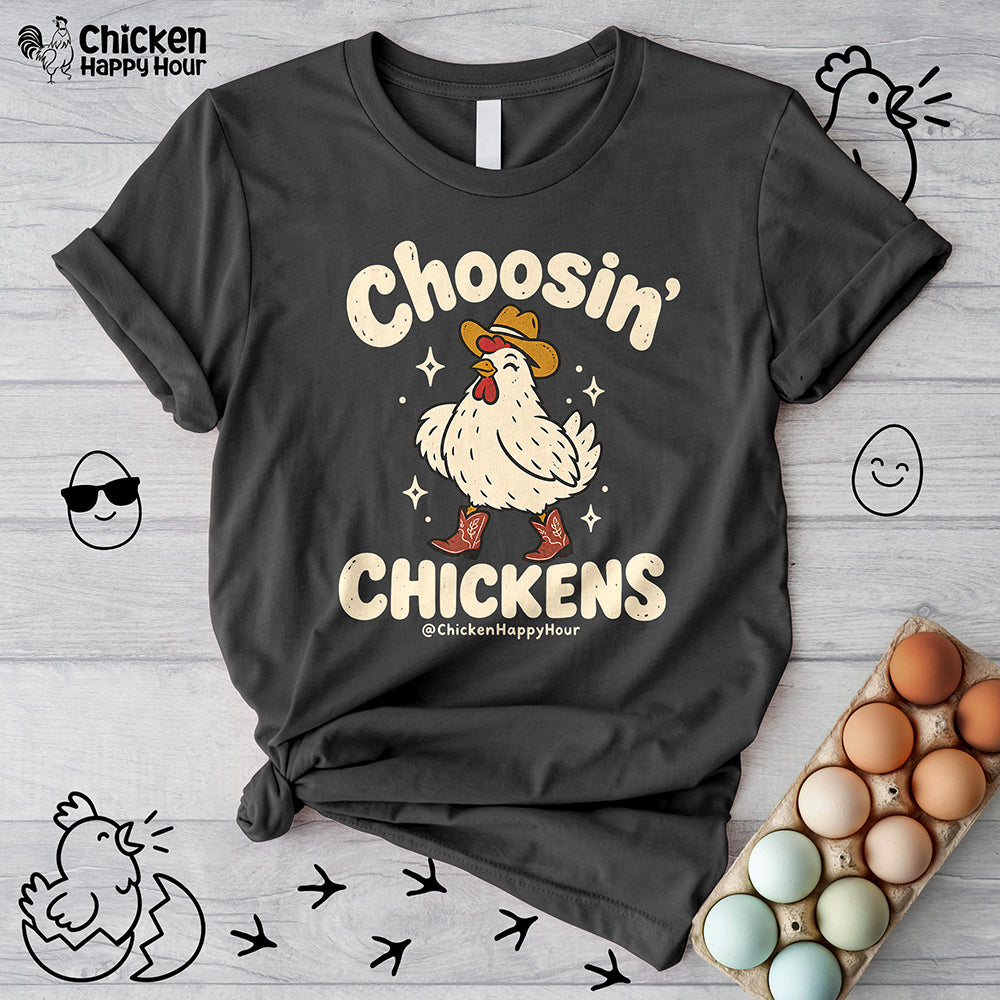 Choosin' CHICKENS Unisex Tee
