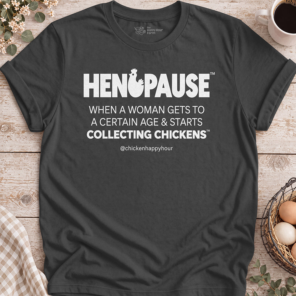 Henopause® – Collecting Chickens Era Unisex Tee