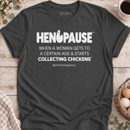Henopause® – Collecting Chickens Era Unisex Tee
