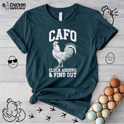 C A F O Cluck Around & Find Out Unisex Tee
